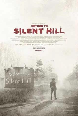 Return to Silent Hill (2026) เมืองห่าผี นครคืนชีพ