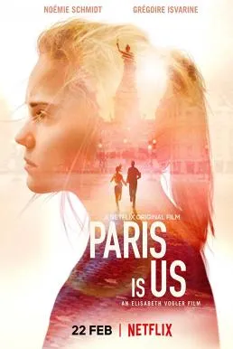 Paris Is Us (Paris est à nous) (2019) ปารีสแห่งรัก (ซับไทย)