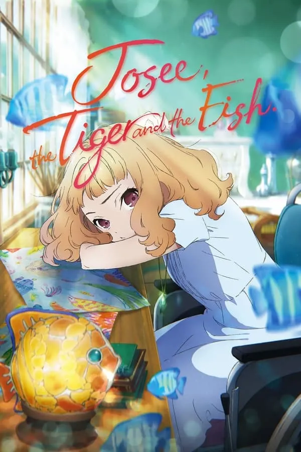 Josee the Tiger and the Fish (2020) โจเซ่ กับเสือและหมู่ปลา