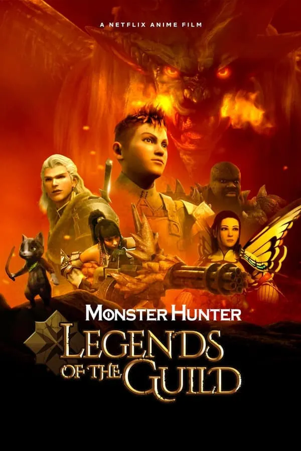 Monster Hunter Legends Of The Guild (2021) มอนสเตอร์ ฮันเตอร...