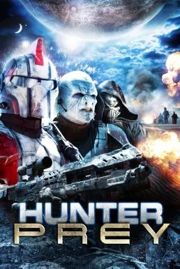 Hunter Prey (2010) หน่วยจู่โจมนอกพิภพ